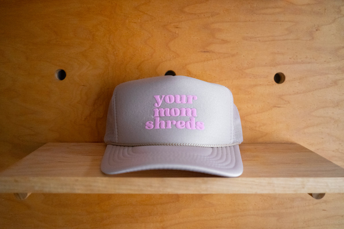 Your Mom Shreds Printed Trucker Hats