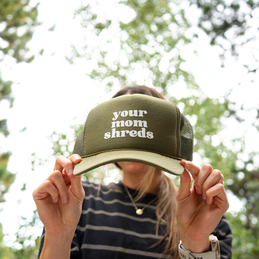 Your Mom Shreds Printed Trucker Hats